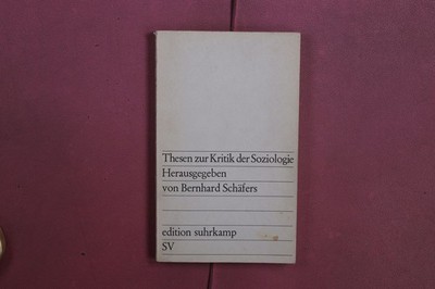 405090 Horst Baier THESEN ZUR KRITIK DER SOZIOLOGIE Suhrkamp Verlag