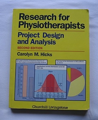 Research for Physiot by Hicks BA  MA  PhD  PGCE  CPsychol, Carolyn M. 0443049998
