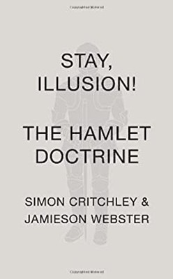 Stay, Illusion! : The Hamlet Doctrine Simon, Webster, Jamieson Cr