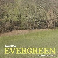 Audio Cd - Calcutta - Evergreen... E Altre Canzoni - Bomba Dischi -D- Neu