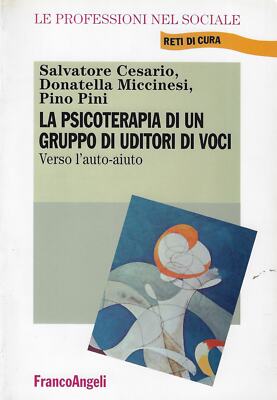 Caesar, Salvat..DIE PSYCHOTHERAPIE EINER GRUPPE VON STIMMHÖRERN. VERSO L'AUTO -