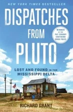 Dispatches from Pluto: Lost and Found in the Mississippi Delta - GOOD