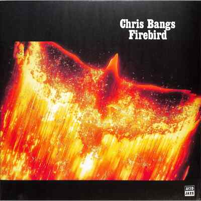 Chris Bangs / FIREBIRD (LP) / Pias, Acid Jazz / 39228951 / 12 Inch LP