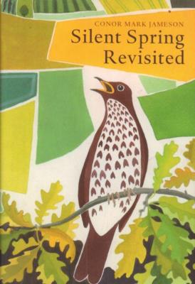 Silent Spring Revisited (Taschenbuch) Conor Mark Jameson-2013 - Sehr guter Zustand
