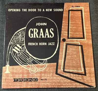 JOHN GRAAS - French Horn Jazz ~ TREND 10'' 1005 {dg orig} w/Cooper, Giuffre -RARE