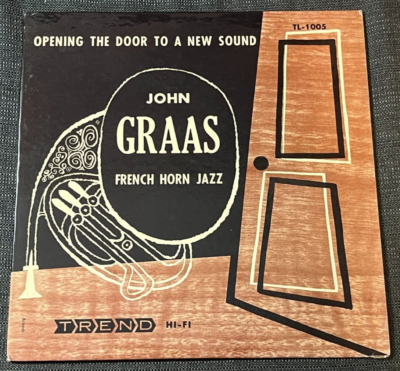 JOHN GRAAS - French Horn Jazz ~ TREND 10