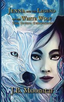 Jenna And The Legend Of The White Wolf J. B. Moonstar Taschenbuch Englisch 2021