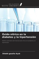 Shiekh Gazalla Ayub | ÓXido NíTrico En La Diabetes Y La HipertensióN | Buch