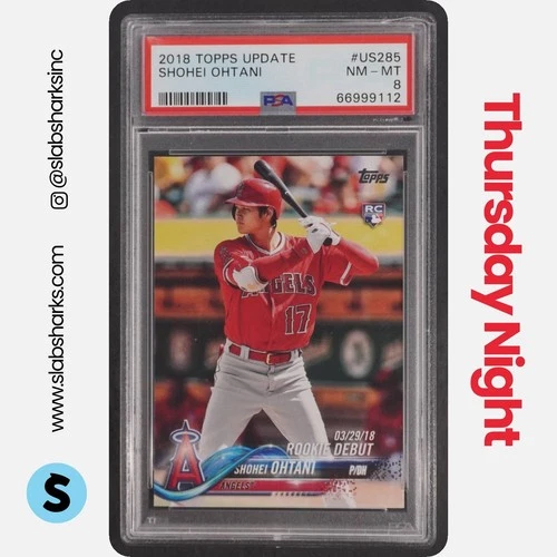 2018 TOPPS UPDATE #US285 SHOHEI OHTANI RC ROOKIE DEBUT PSA 8