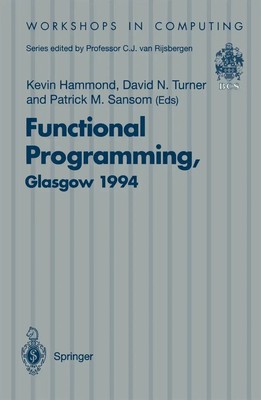 Functional Programming, Glasgow 1994 Kevin Hammond (u. a.) Taschenbuch xiv 1995