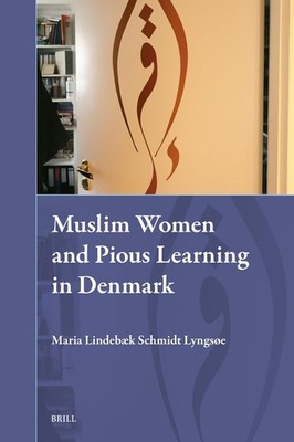 Muslim Women and Pious Learning in Denmark Hardcover