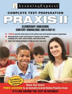 Praxis II: Elementary Education Content Knowledge (0014 and 5014) by LearningEx
