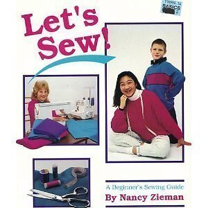Let's Sew: A Beginner's Sewing Guide by Nancy Zieman (1991-06-03)