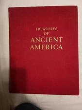 Lothrop, S.K. Treasures of Ancient America. The Arts of the Pre-Columbian Civili