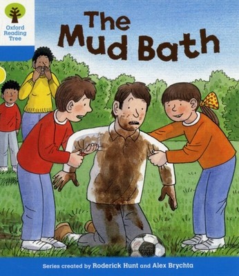 Oxford Reading Tree: Level 3: First Sentences: The Mud Bath by Roderick Hunt