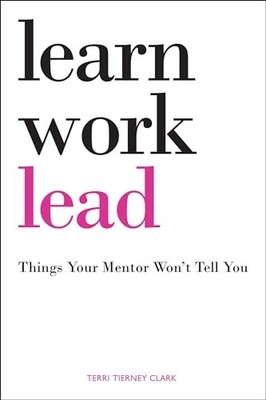 Learn, Work, Lead, Clark, Terri Tierney