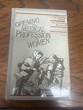 Dr Elizabeth Blackwell / Pioneer Work in Opening the Medical Profession to Women