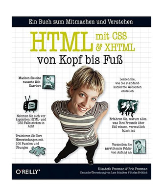 HTML mit CSS und XHTML von Kopf bis Fuß, Eric Freeman, Elisabeth Freeman