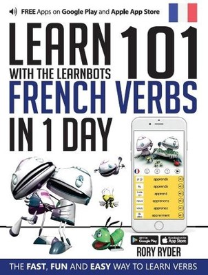 Learn 101 French Verbs In 1 day by Rory Ryder - 9781908869425