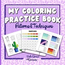 My Coloring Practice Book Patterns Techniques: Patterns Techniques
