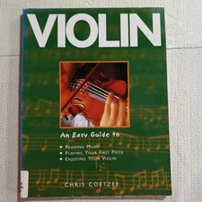 Violin : An Easy Guide  by Chris Coetzee (2005, Trade Paperback)