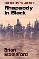 Rhapsody In Black | Hooded Swan, Book Two | Brian Stableford | Taschenbuch
