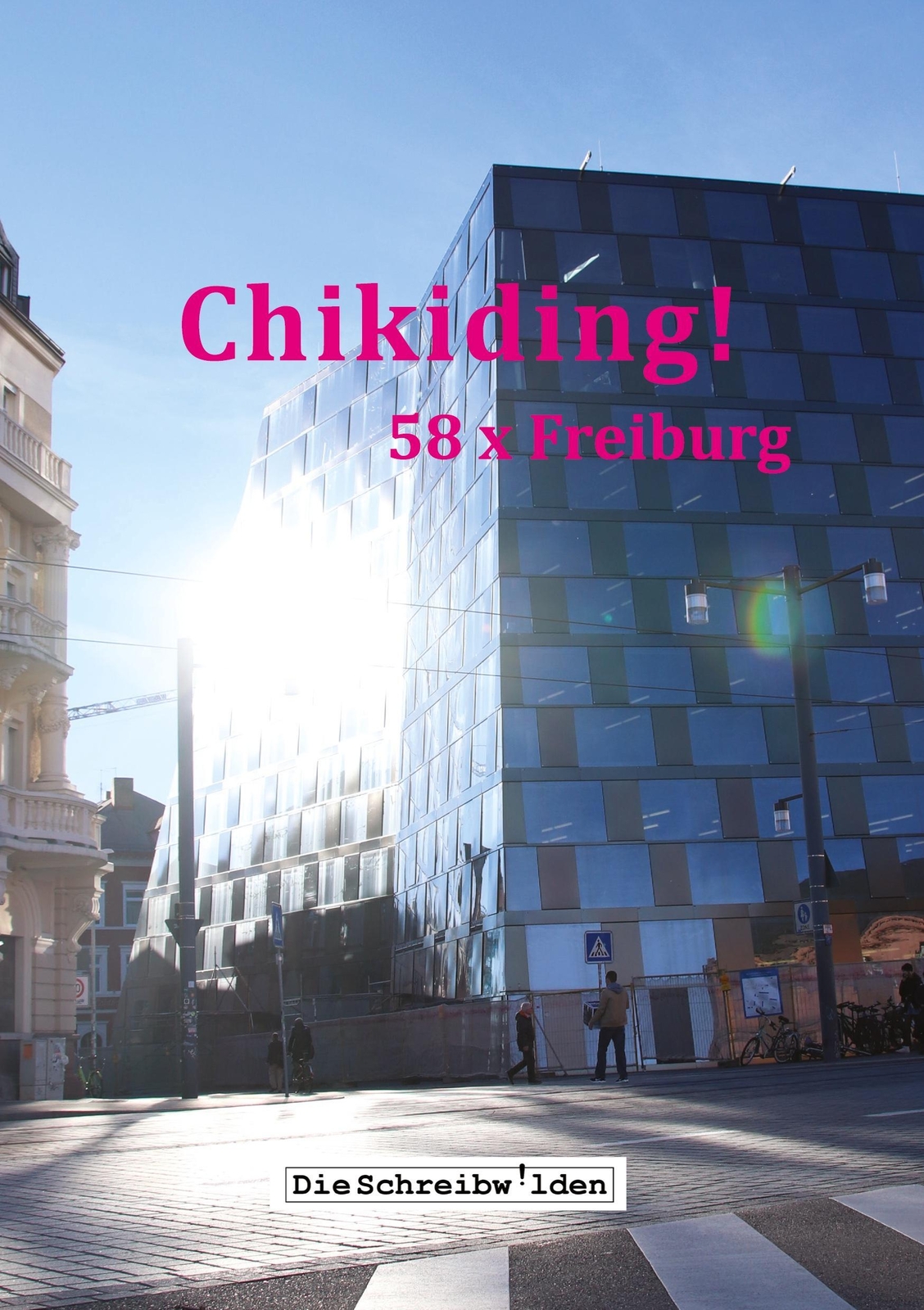 Thumbnail - Chikiding | Alex Devesper (u. A.) | 58 X Freiburg | Buch | 252 S. |