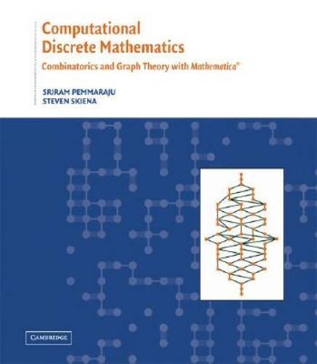 Computational Discrete Mathematics: Combinatorics and Graph Theory with M - GOOD
