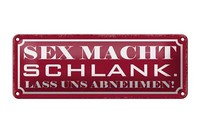 Blechschild Spruch 27X10 Cm Sex Macht Schlank Lass Abnehmen Deko Schild Tin Sign