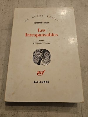 Die Verantwortungslosen - HERMANN BROSCH - nrf - GALLIMARD - GUTER GEBRAUCHTER ZUSTAND