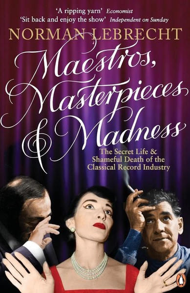 Maestros Masterpieces And Madness Norman Lebrecht Taschenbuch Englisch 2008-image