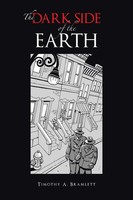 The Dark Side Of The Earth Timothy A. Bramlett Taschenbuch Englisch 2019