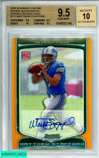 2009 BOWMAN CHROME MATTHEW STAFFORD#111 RKE AUTO ORANGE REF OF 15 BGS 9 AUTO 10
