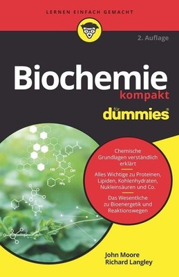 Biochemie kompakt für Dummies ~ John T. Moore ~  9783527721016