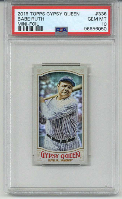 2016 TOPPS GYPSY QUEEN MINI FOIL BABE RUTH CARD NEW YORK YANKEES PSA 10 LOW POP