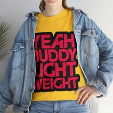 Yeah, Buddy. Unisex Heavy Cotton Tee