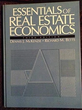 ESSENTIALS OF REAL ESTATE ECONOMICS (CALIFORNIA REAL By Dennis J. Mint