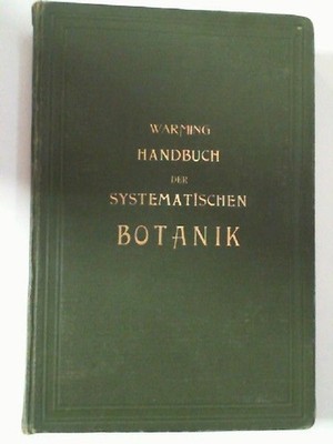 Handbuch der systematischen Botanik (mit einer Einleitung in die Morphologie und