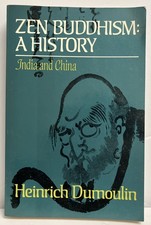 Zen Buddhism: A History : India and China