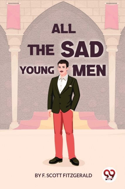 All the Sad Young Men by F. Scott Fitzgerald (Paperback Book)