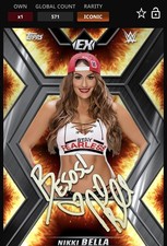 Topps WWE Slam Excellence Fire Signature Nikki Bella /571cc Iconic  {DIGITAL}