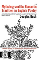 Mythology And The Romantic Tradition In English Poetry Douglas Bush Taschenbuch
