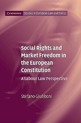 Social Rights Market Freedom European Constitution Labour Law Per… 9780521108133