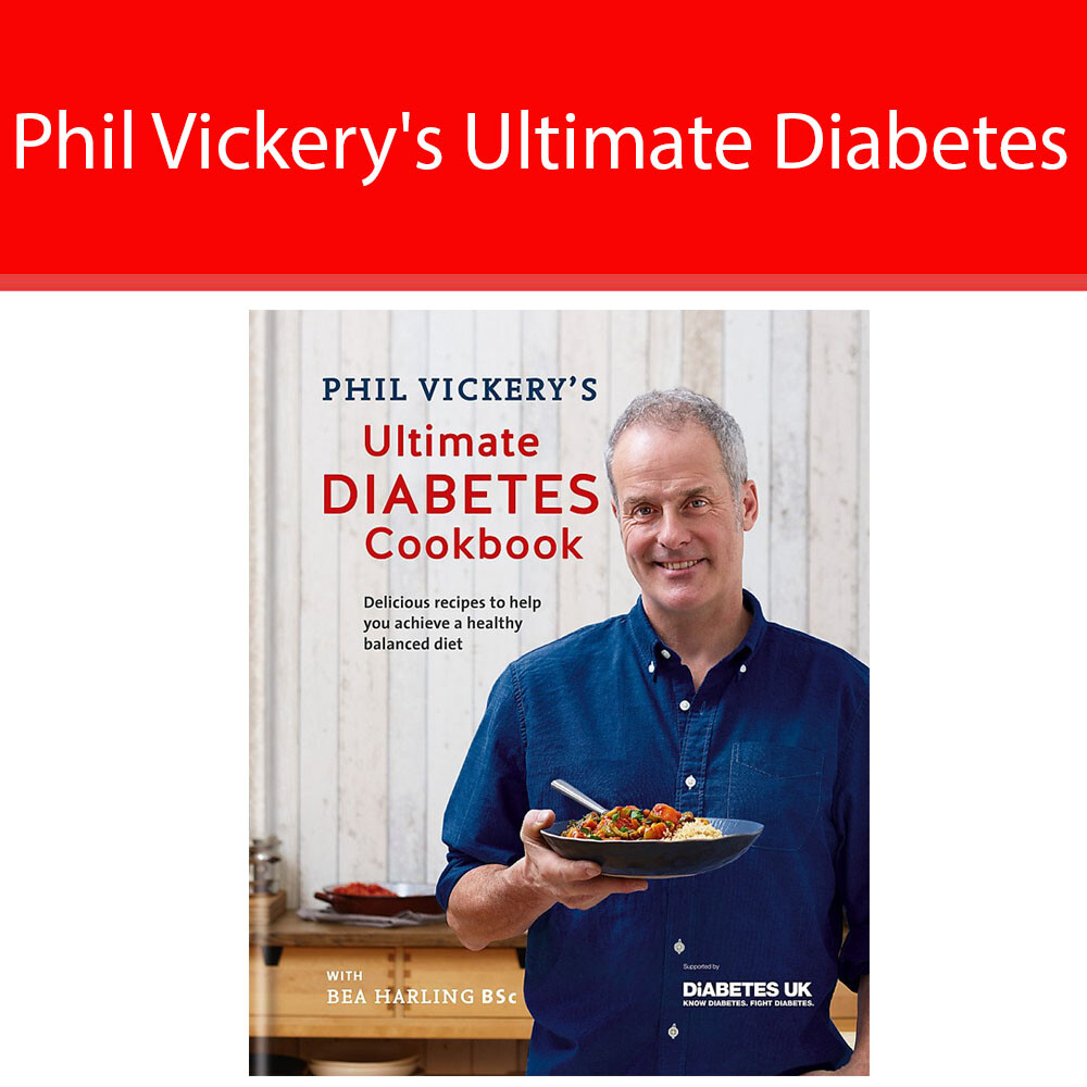 Phil Vickery's Ultimate Diabetes Cookbook By Phil Vickery Health Family life