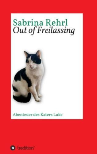 Out Of Freilassing Abenteuer Des Katers Luke 6465
