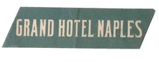 Vintage Grand Hotel Naples Italy Luggage Label 1.75 x 6.5"
