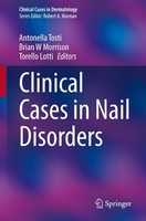 Clinical Cases In Nail Disorders, Antonella Tosti