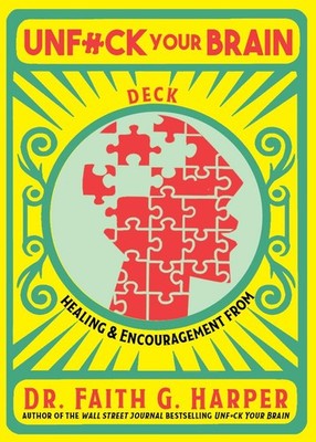 Unfuck Your Brain Deck: Healing & Encouragement from Dr. Faith G. Harper (5-minu