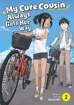 My Cute Cousin Always Gets Her Way Vol. 2 | Inuchiku | Englisch | Taschenbuch