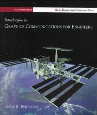 Introduction to Graphics Communications for Engineers (B.E.S.T. Series) by 